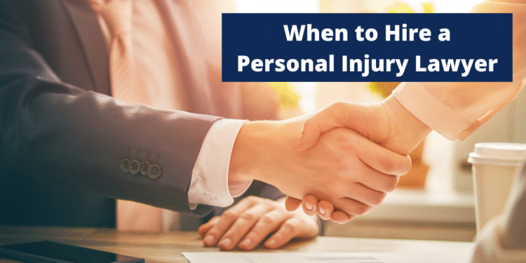When Should You Hire a Personal Injury Lawyer Today?